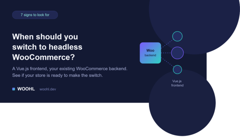 When Should You Switch to Headless WooCommerce?